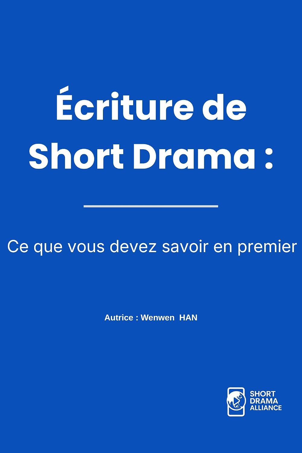 Écriture de Short Drama: Ce que vous devez savoir en premier (French Edition) baixar o livro de graça