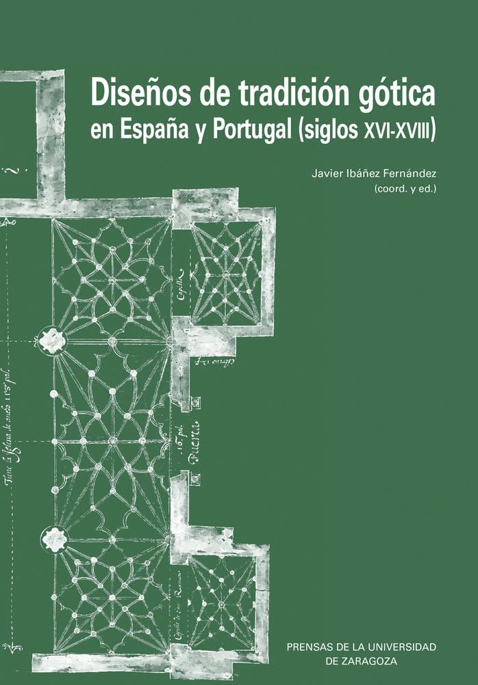 ler totalmente Diseños de tradición gótica en España y Portugal (siglos XVI-XVIII)