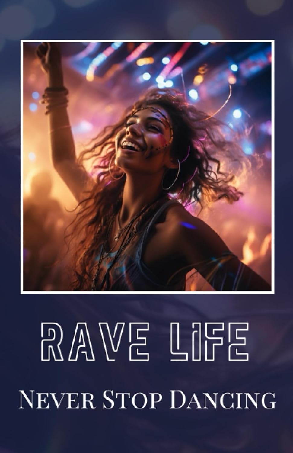 Rave Journal: Live the Dance, Love the Party, Leave a Legacy baixar o livro de graça