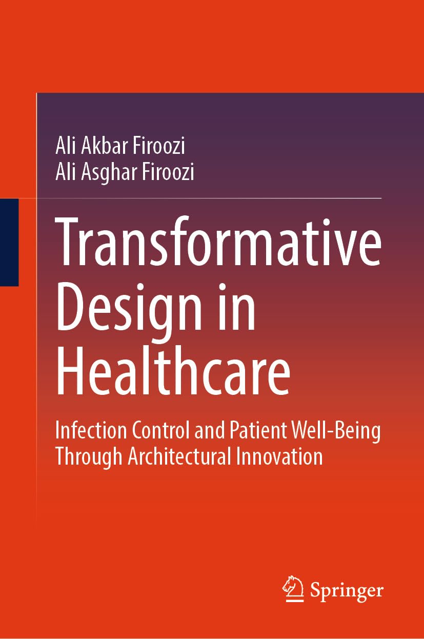 Transformative Design in Healthcare: Infection Control and Patient Well-being through Architectural Innovation (English Edition) baixar o livro de graça
