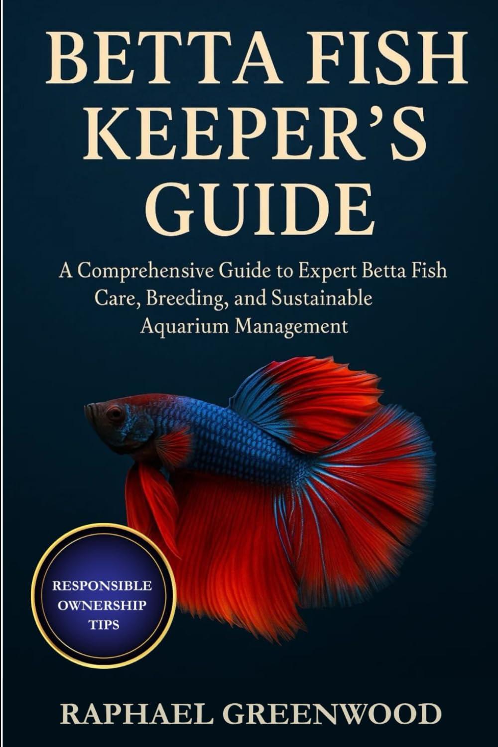 ler totalmente BETTA FISH KEEPER'S GUIDE: A Comprehensive Guide to Expert Betta Fish Care, Breeding, and Sustainable Aquarium Management