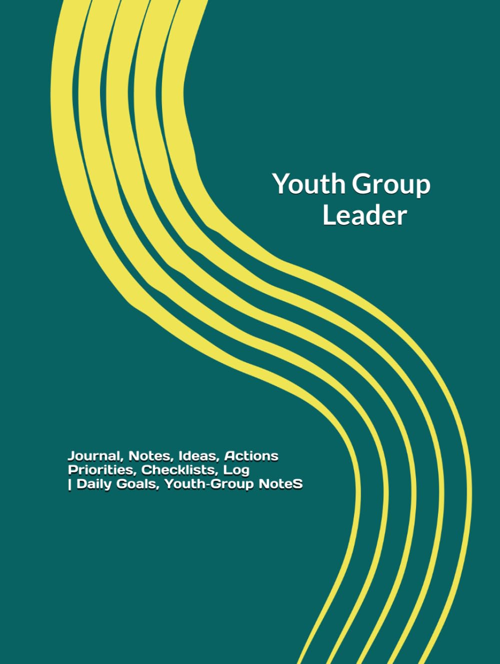 ler totalmente Youth Group Leader: Journal, Notes, Ideas, Actions, Priorities, Checklists, Log | Tool for Daily Goal Setting Tracker | Time Management | Performance Reviews | Project Office Book Gifts for Meetings