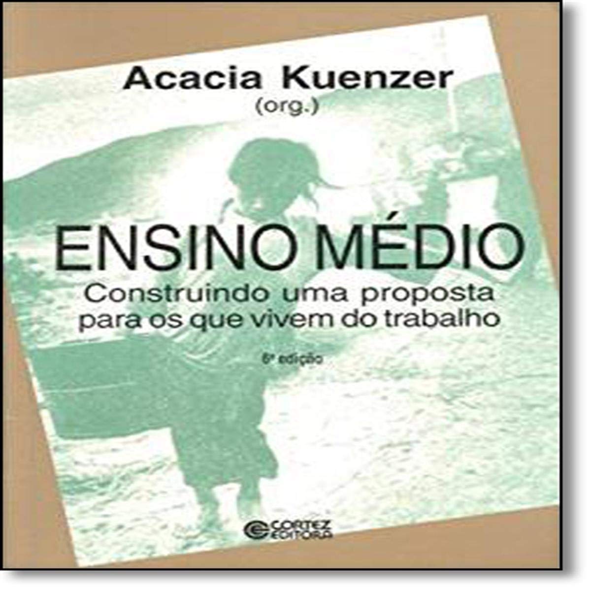 capítulo por capítulo baixar Ensino médio: construindo uma proposta para os que vivem do trabalho