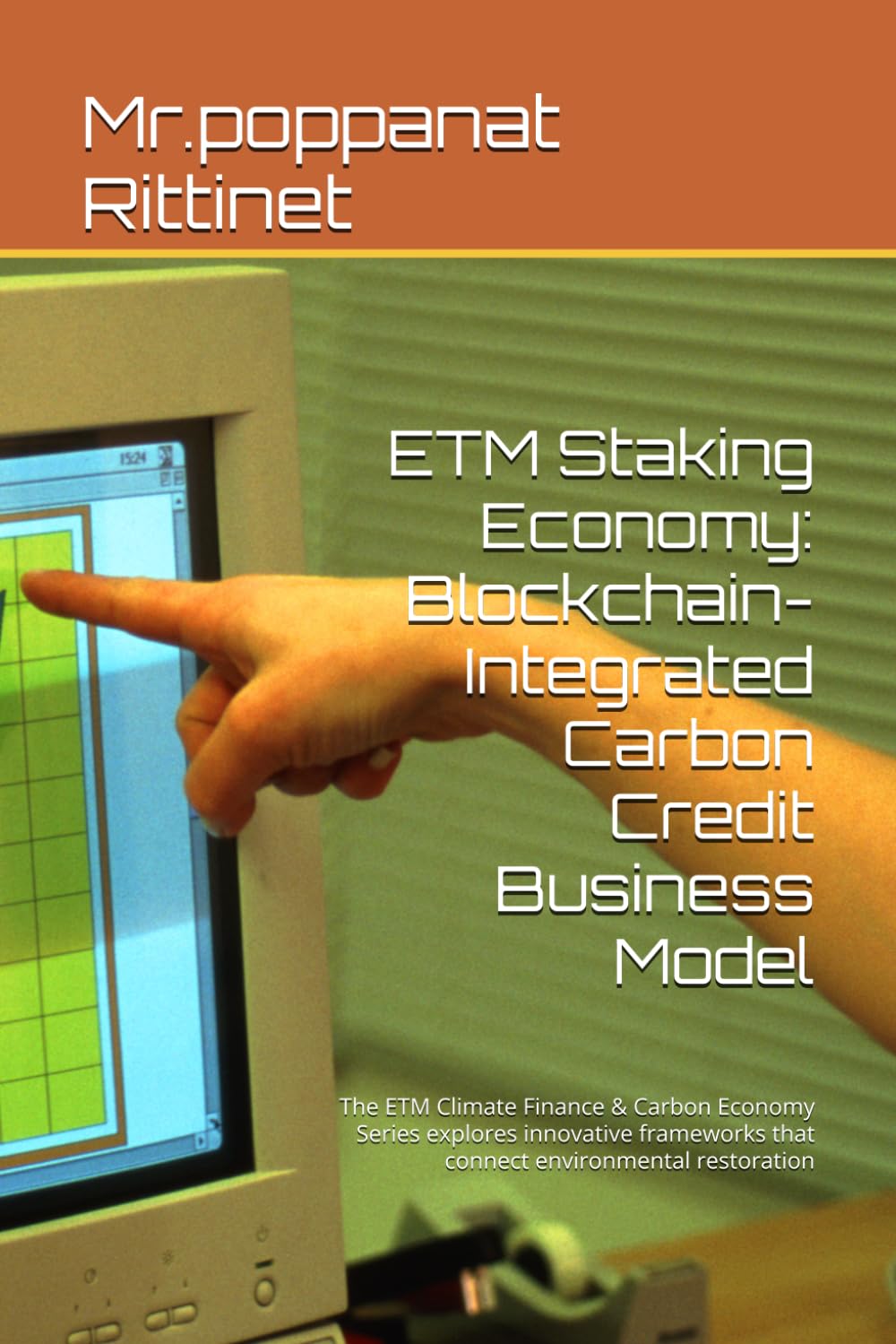 ETM Staking Economy: Blockchain-Integrated Carbon Credit Business Model: The ETM Climate Finance & Carbon Economy Series explores innovative frameworks that connect environmental restoration baixar o livro de graça