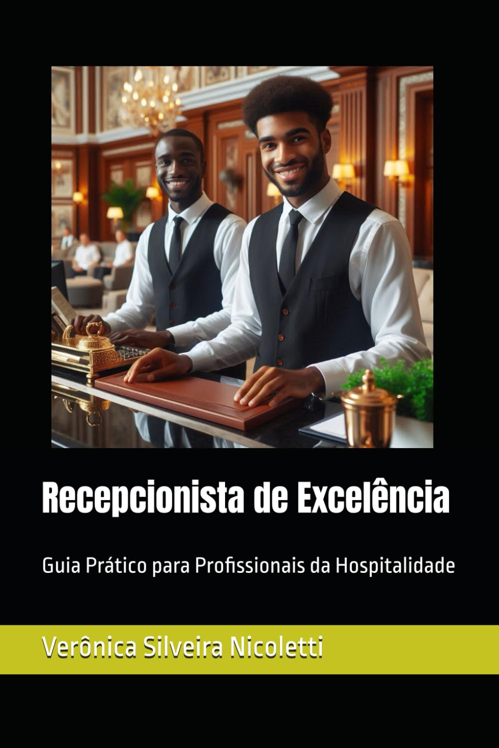 capítulo por capítulo baixar Recepcionista de Excelência: Guia Prático para Profissionais da Hospitalidade