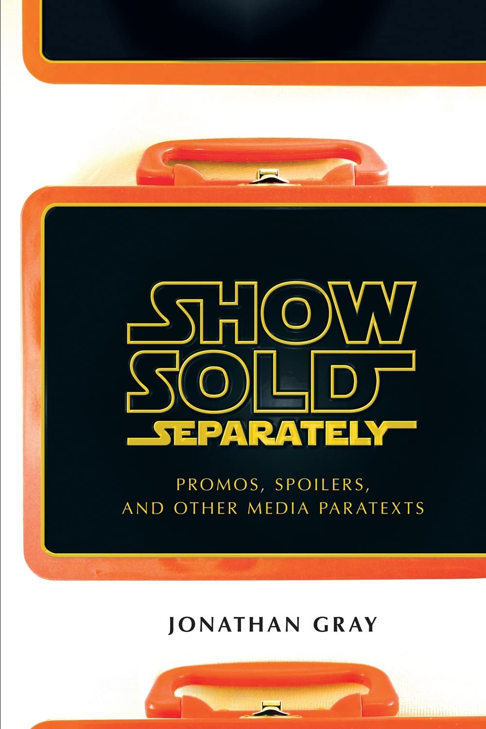 ler totalmente Show Sold Separately: Promos, Spoilers, and Other Media Paratexts (English Edition)