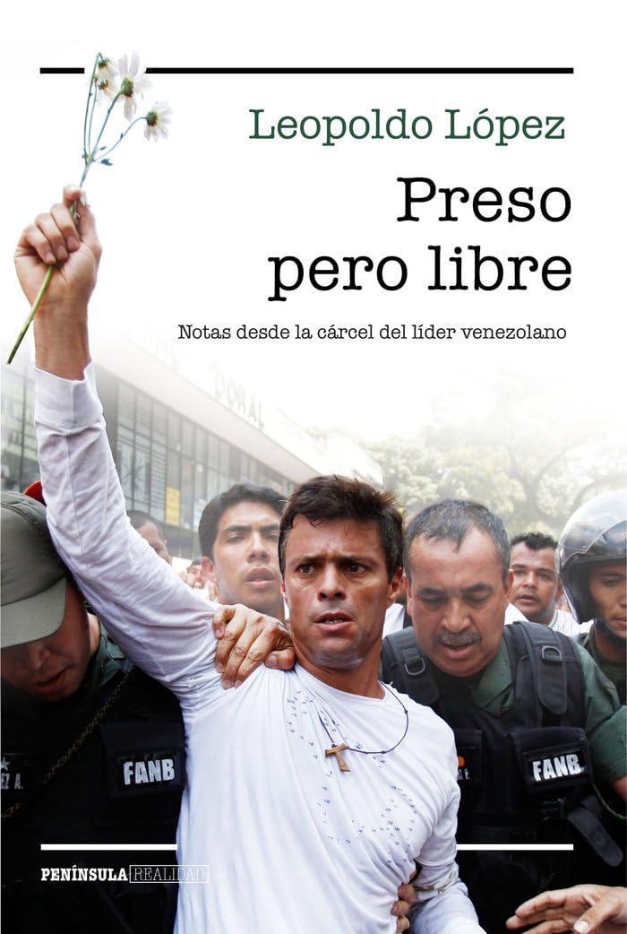 ler totalmente Preso pero libre: Notas desde la cárcel del líder venezolano