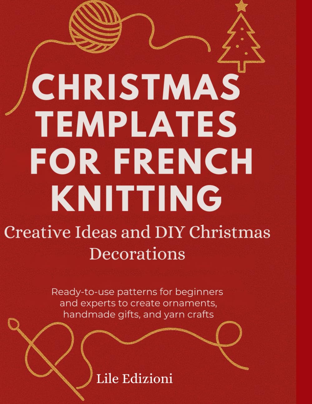 capítulo por capítulo baixar CHRISTMAS TEMPLATES FOR FRENCH KNITTING: Creative Ideas and DIY Christmas Decorations