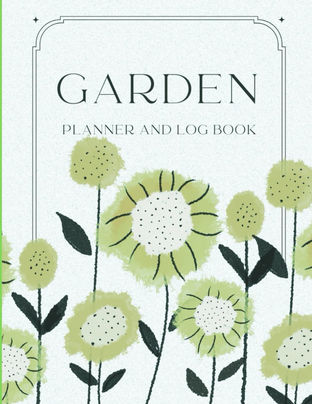 Garden Planner and log book: From Seed to Bloom: Strategies, Logs, and Plans for Every Garden Type baixar livro de graça
