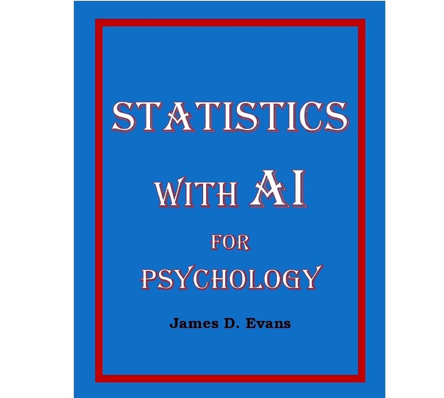 Statistics With AI For Psychology (English Edition)
