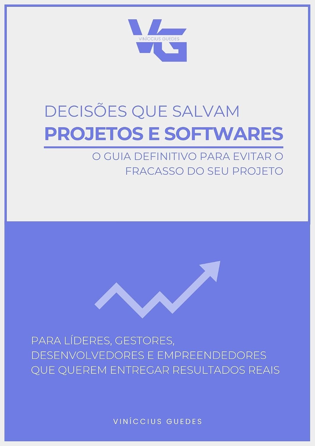 capítulo por capítulo baixar Decisões que salvam projetos e softwares: O guia definitivo para evitar o fracasso do seu projeto