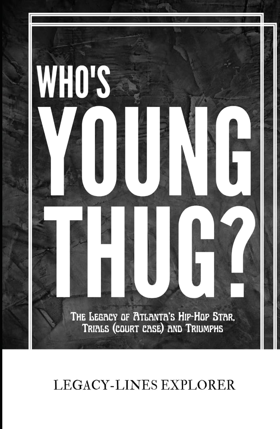 capítulo por capítulo baixar WHO'S YOUNG THUG?: The Legacy of Atlanta’s Hip-Hop Star, Trials (court case) and Triumphs (Real Lives, Real Stories)