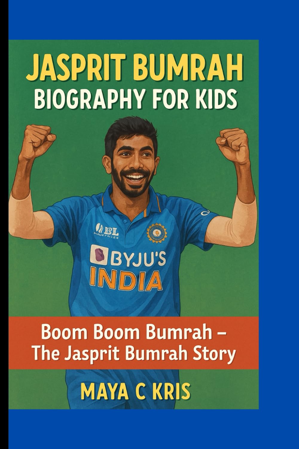 ler totalmente JASPRIT BUMRAH BIOGRAPHY FOR KIDS: Boom Boom Bumrah- The Jasprit Bumrah Story