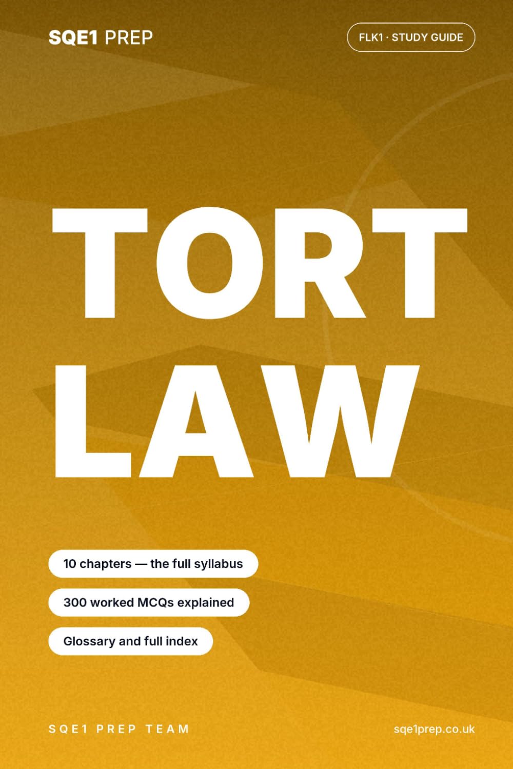 Tort Law: An SQE1 FLK1 Study Guide (SQE1 Prep — FLK1 Study Guides) baixar o livro de graça