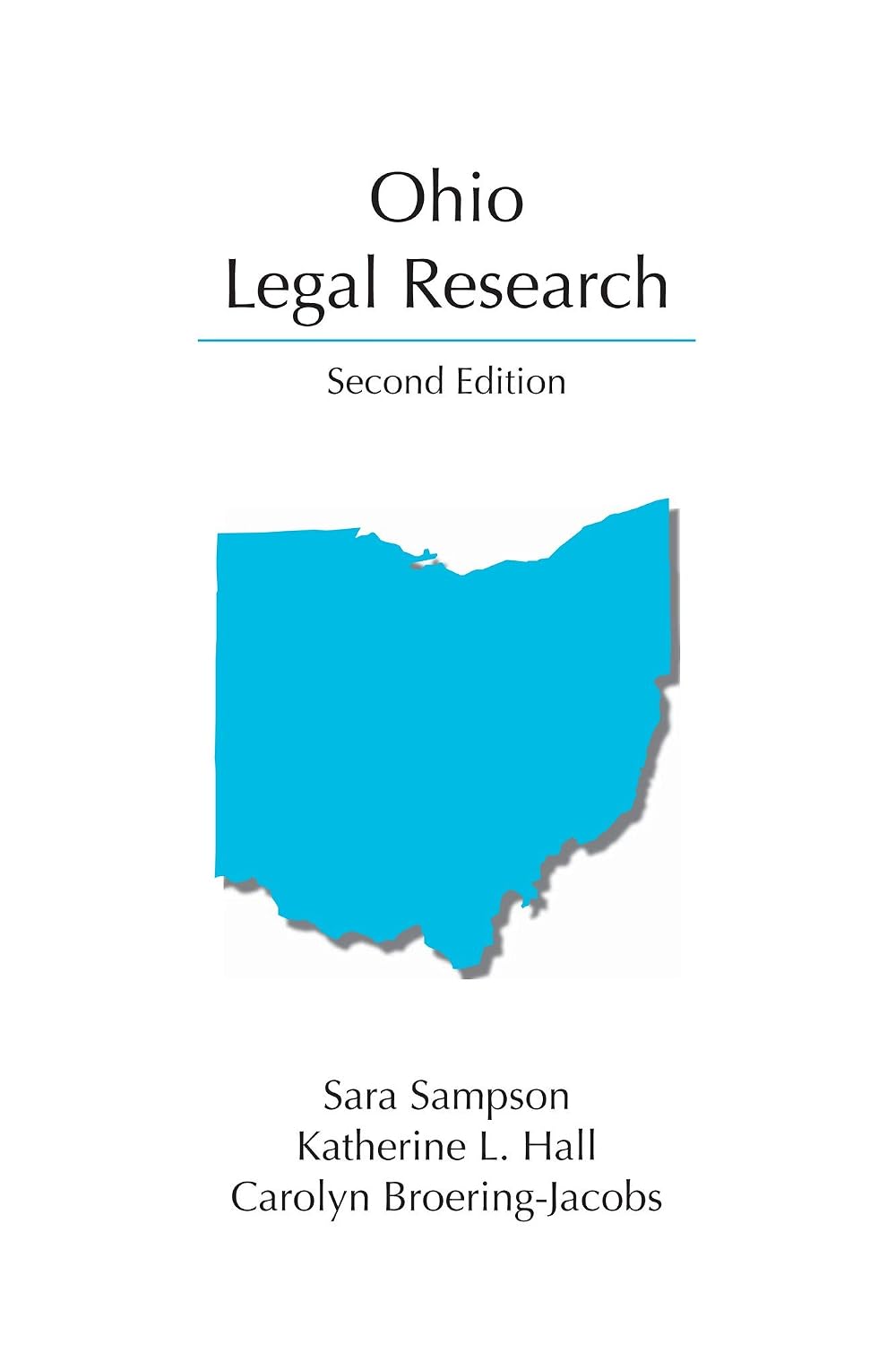 Ohio Legal Research, Second Edition (Carloina Academic Press Legal Research) (English Edition)