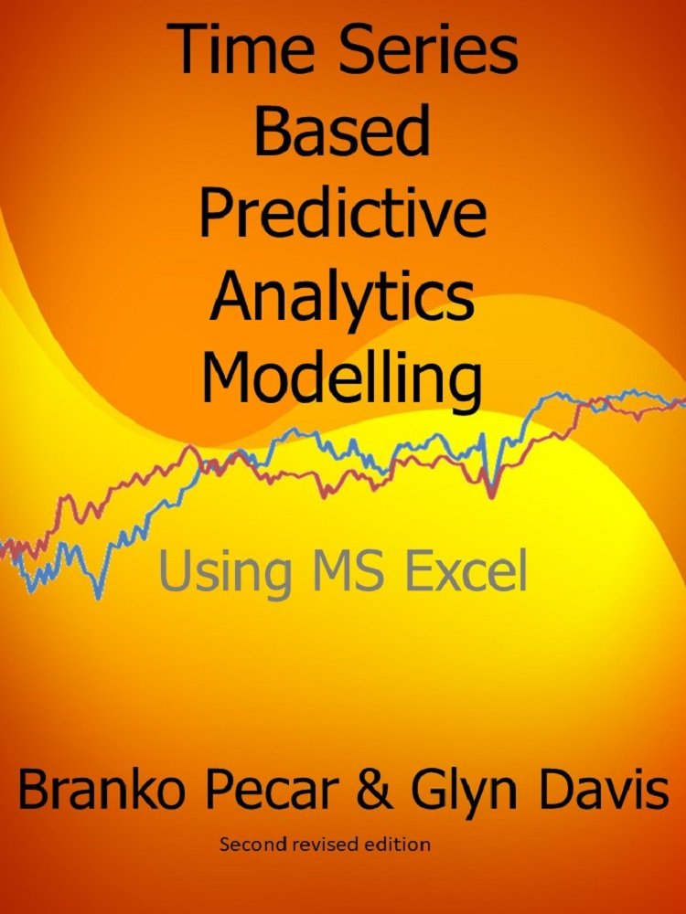 Time Series Based Predictive Analytics Modelling: Using MS Excel (English Edition) baixar livro de graça