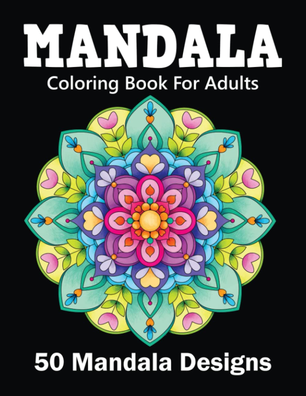 Mandalas Coloring Book For Adults: An Adult Coloring Book With 50 Relaxing Mandala Designs for Adults Relaxation. baixar o livro de graça