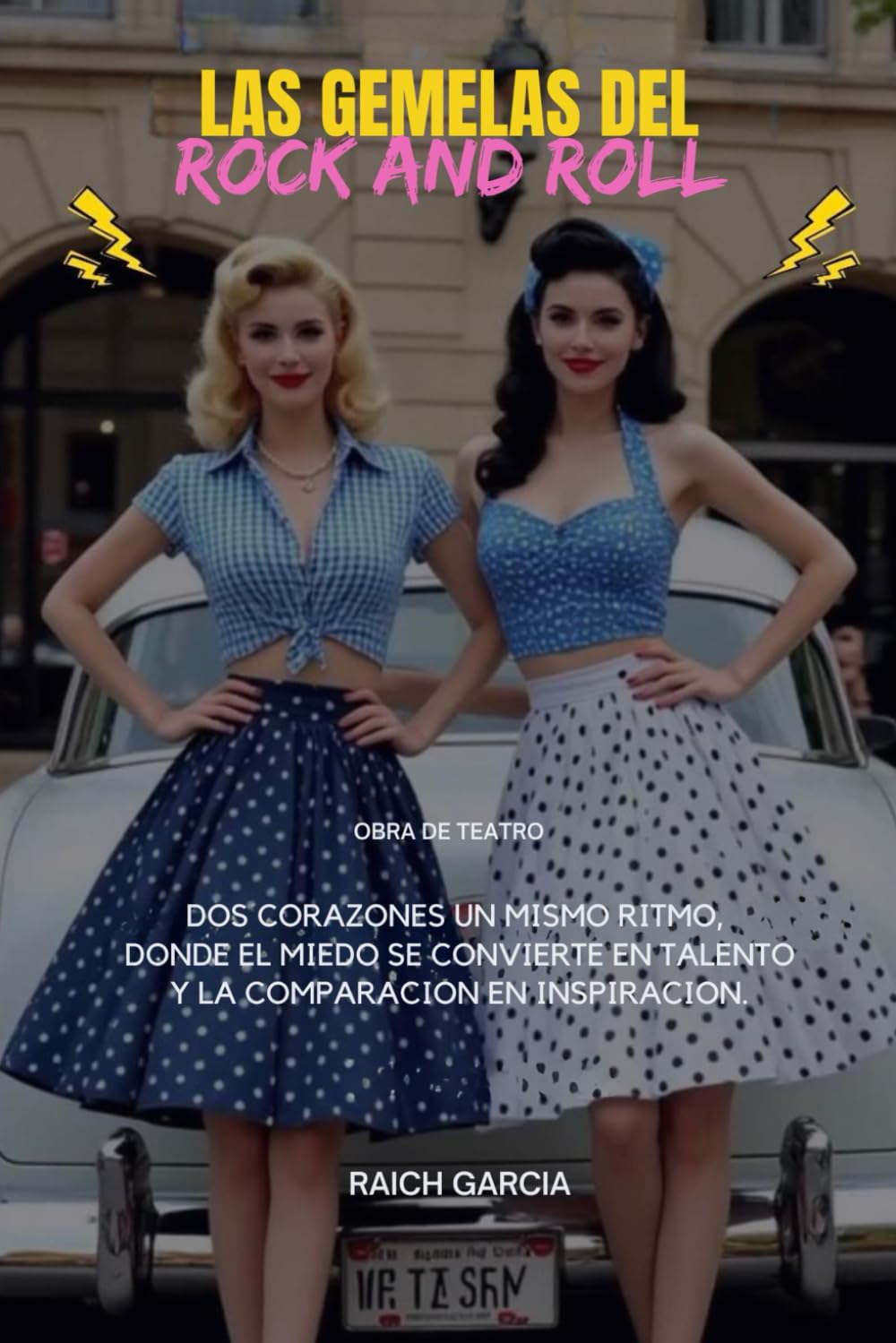 Las gemelas del rock and roll: Dos corazones un mismo ritmo, donde el miedo se convierte en talento y la comparación en inspiración.