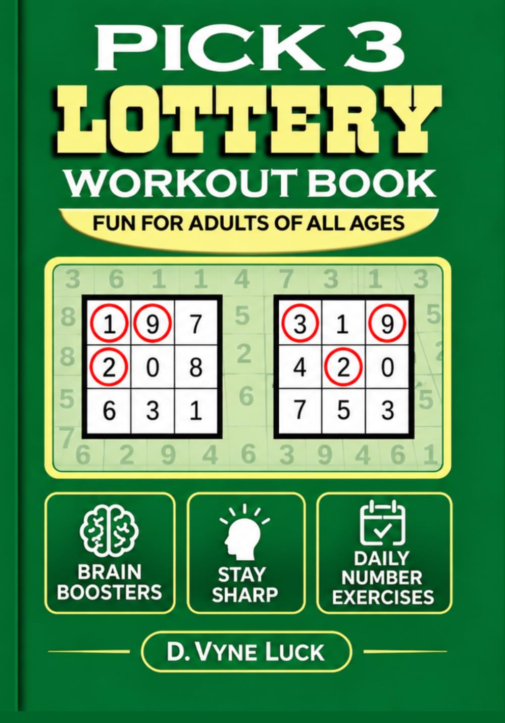 Pick 3 Lottery Workout Book Fun For Adults of All Ages: Brain Boosters, Stay Sharp, Daily Number Exercises baixar o livro de graça
