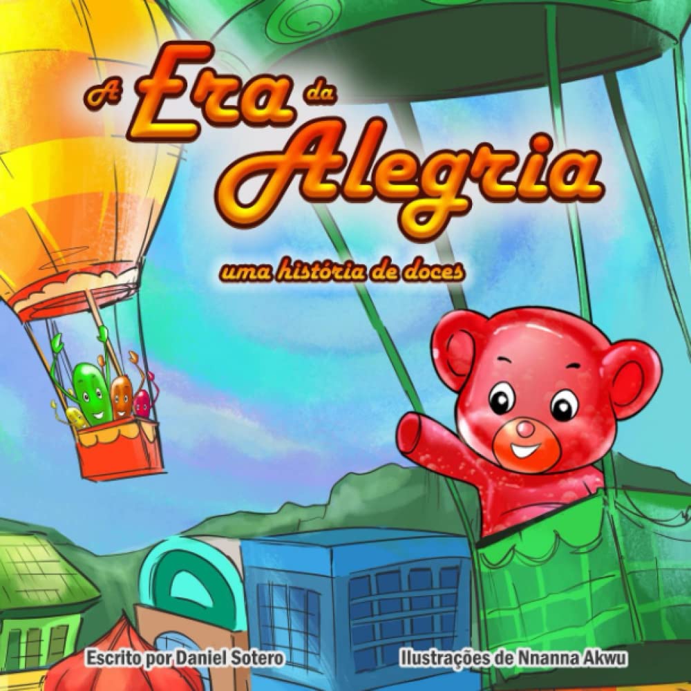 A Era da Alegria: uma história de doces (Portuguese Edition) baixar livro de graça