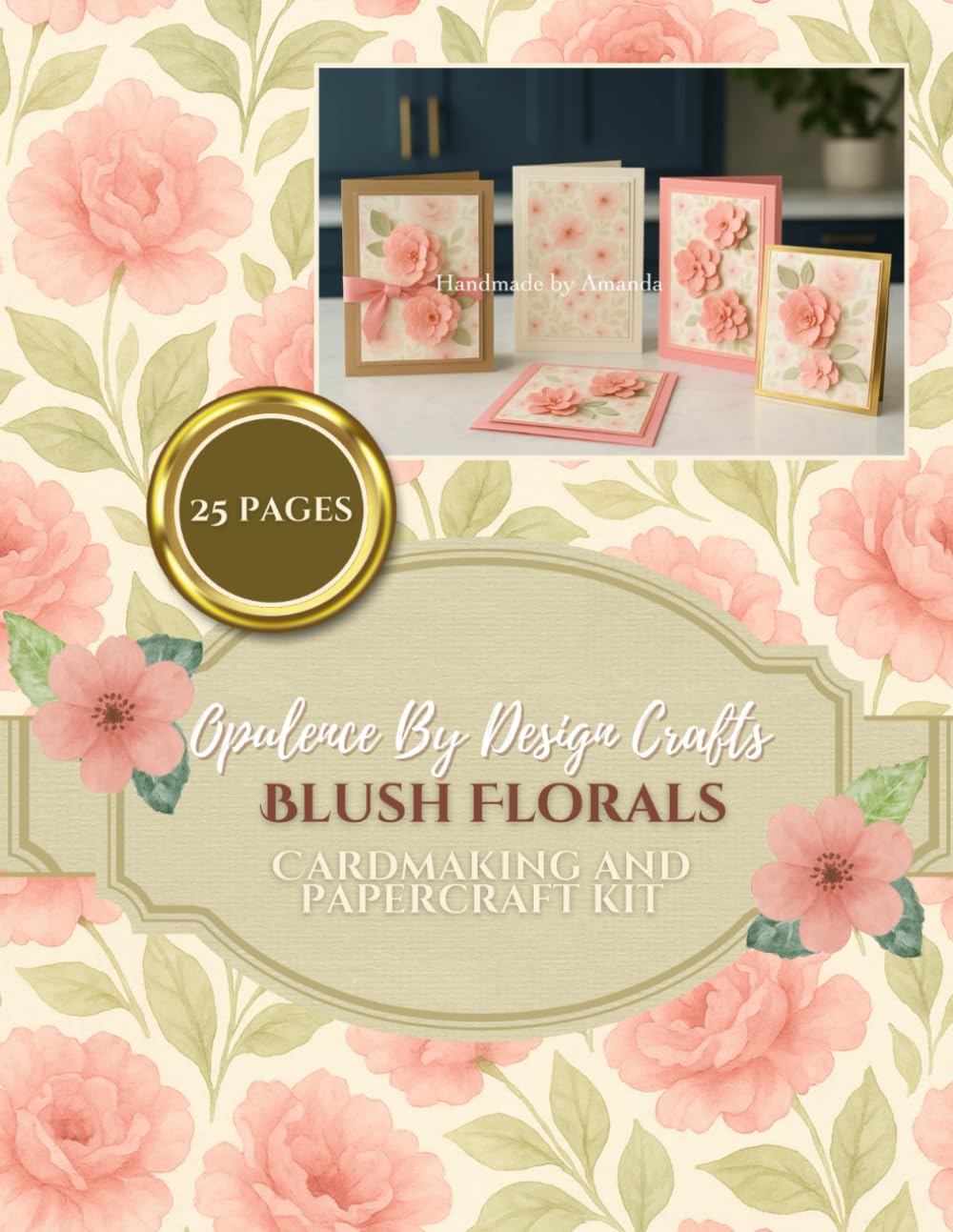 Opulence By Design Crafts Blush Florals Cardmaking and Papercraft Kit Book - 25 Cut and Craft Pages baixar o livro de graça