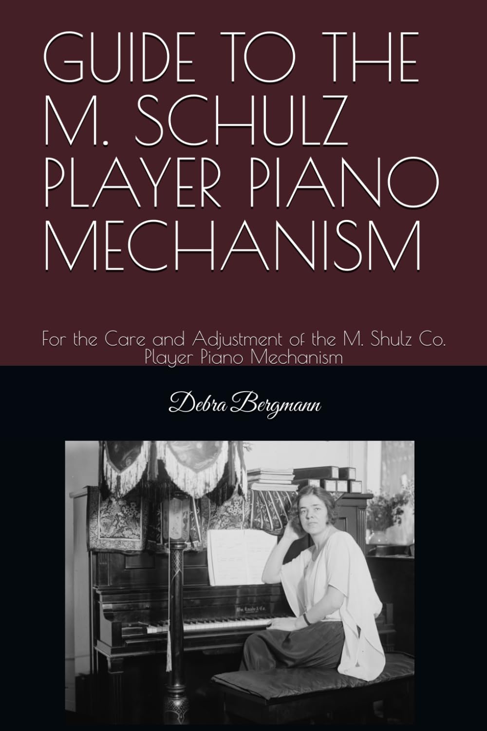GUIDE TO THE M. SCHULZ PLAYER PIANO MECHANISM: For the Care and Adjustment of the M. Shulz Co. Player Piano Mechanism baixar o livro de graça