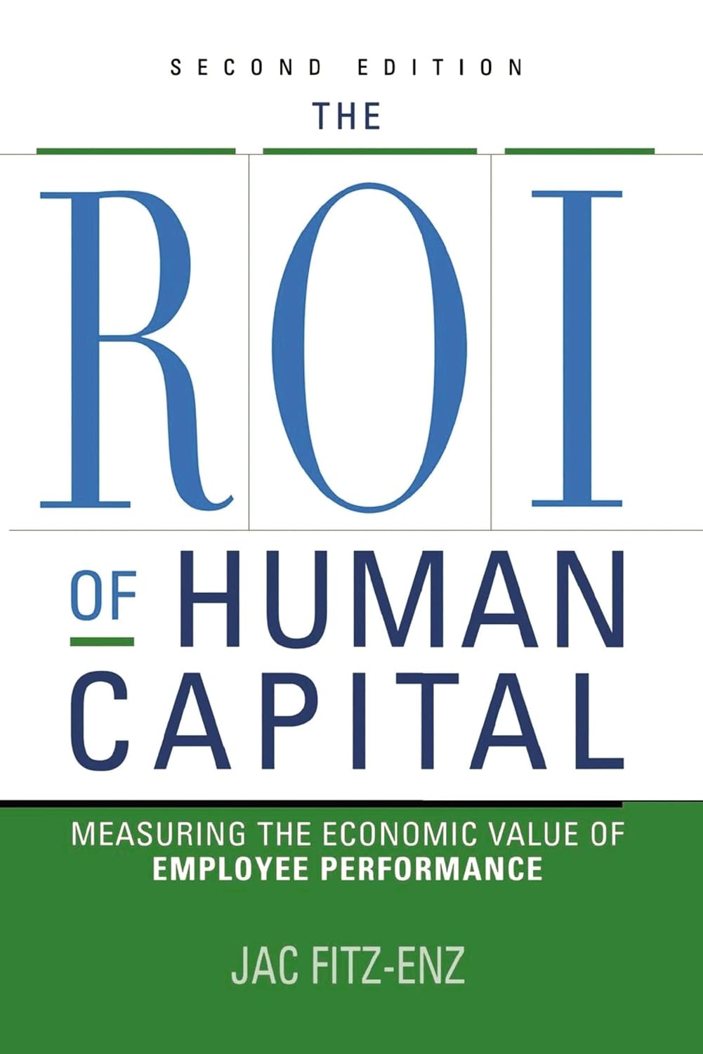 The ROI of Human Capital: Measuring the Economic Value of Employee Performance baixar o livro de graça
