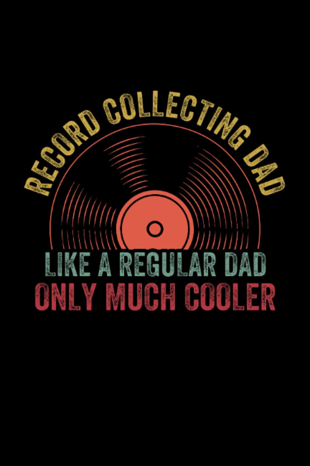 ler totalmente Vinyl Record Collecting Dad Journal: College Ruled Lined Paper, 120 pages, 6 x 9
