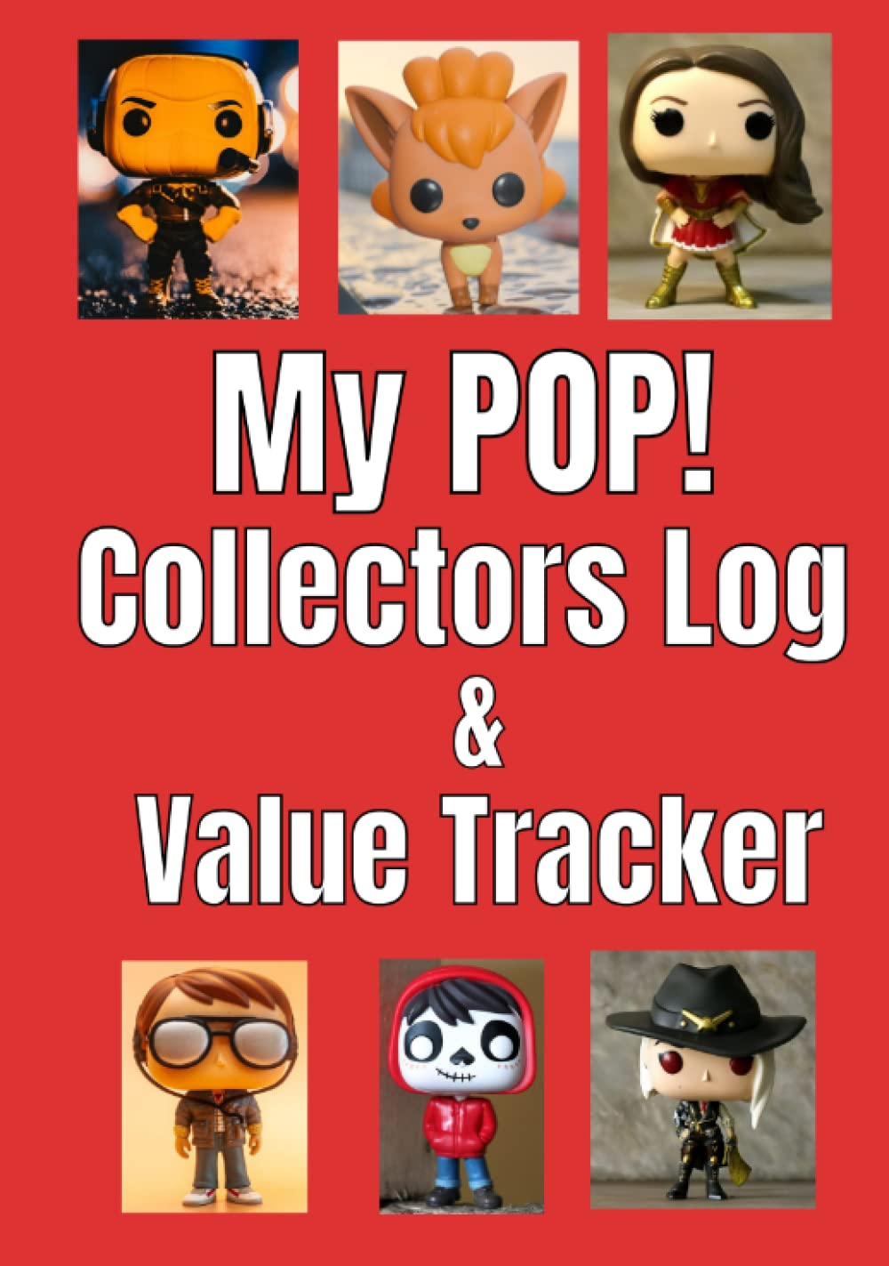 ler totalmente My POP! Collectors Log & Value Tracker.: Now you can catalog all your figurines ang track their value.
