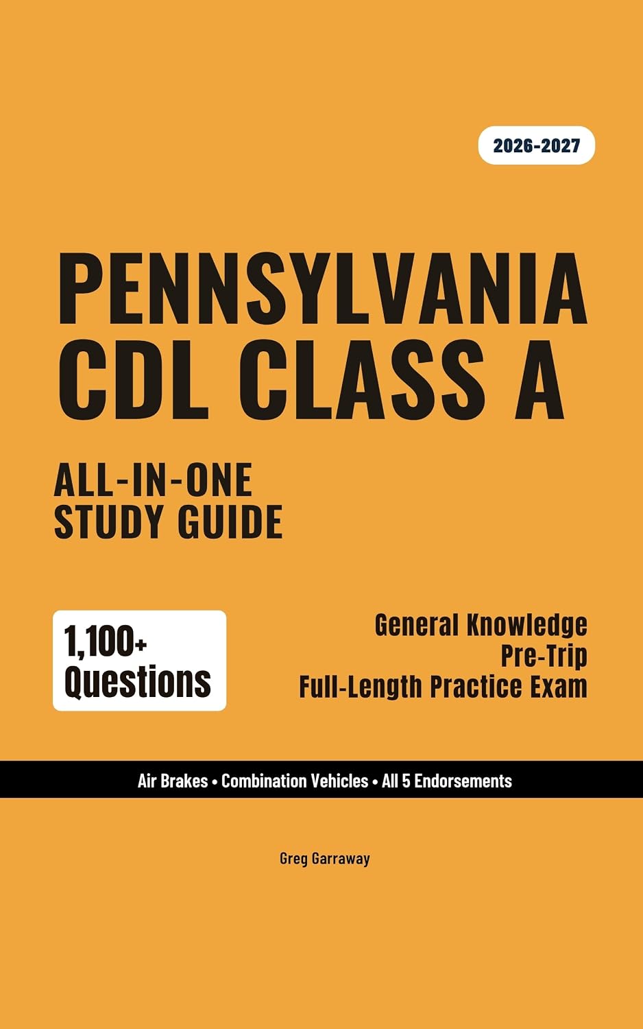 ler totalmente Pennsylvania CDL Class A Study Guide 2026-2027: Complete Exam Prep for General Knowledge, Air Brakes, Combination Vehicles & All Endorsements — 1,100+ Questions & 10 Full Exams (English Edition)