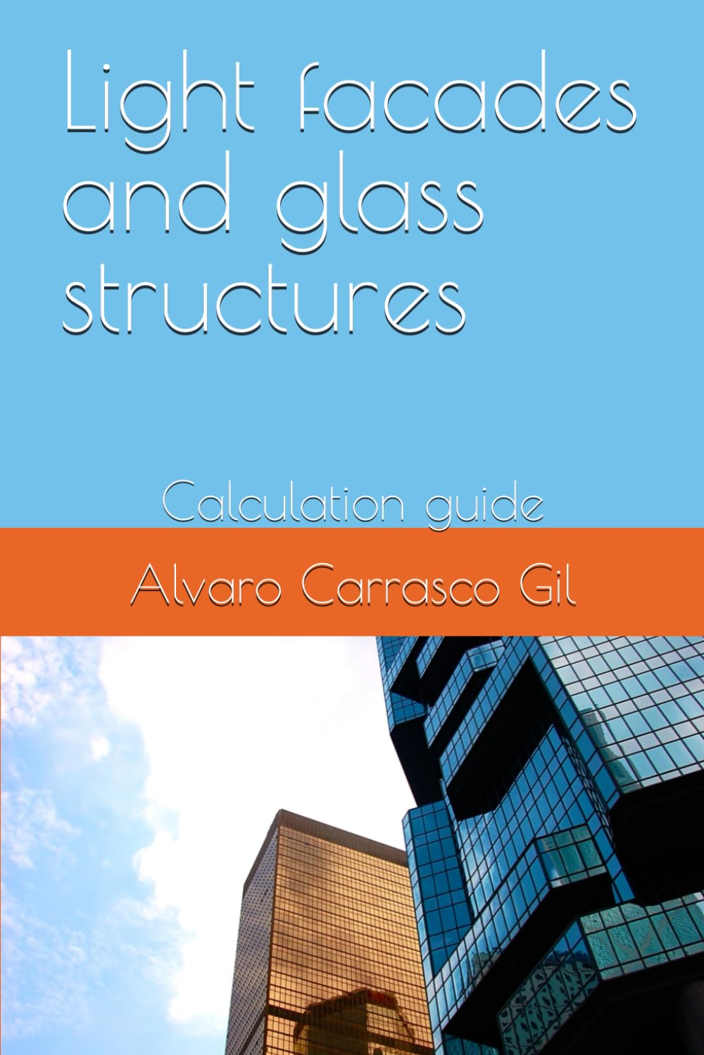 Light facades and glass structures: Calculation guide baixar livro de graça
