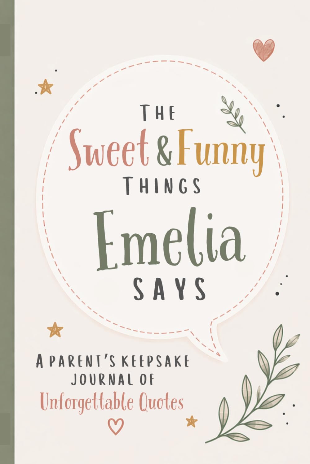 ler totalmente The Sweet & Funny Things Emelia Says: A Parents’ Keepsake Journal of Unforgettable Quotes