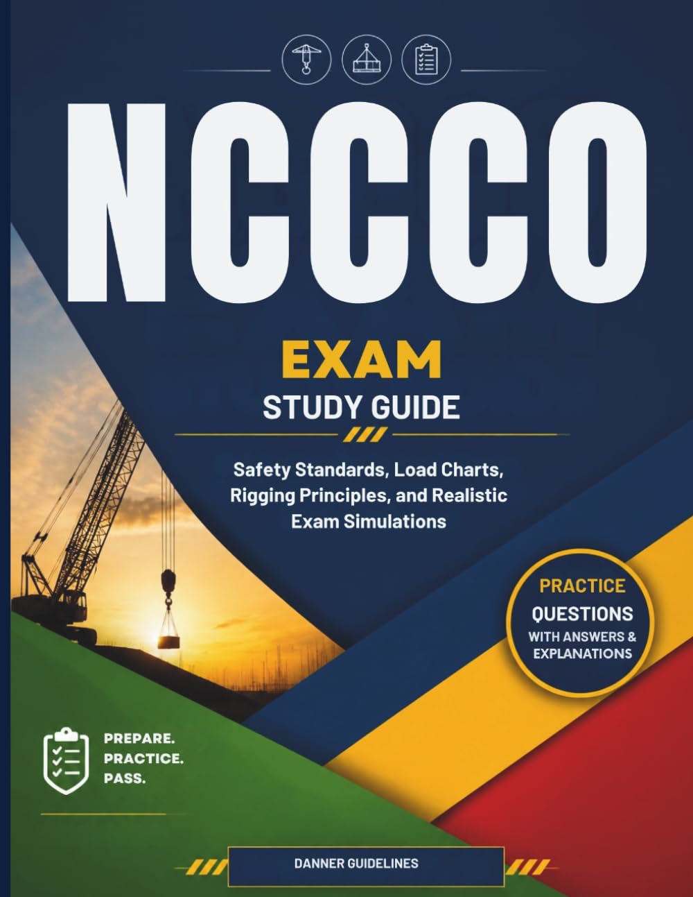 NCCCO Exam Study Guide: Safety Standards, Load Charts, Rigging Principles, and Realistic Exam Simulations baixar livro de graça