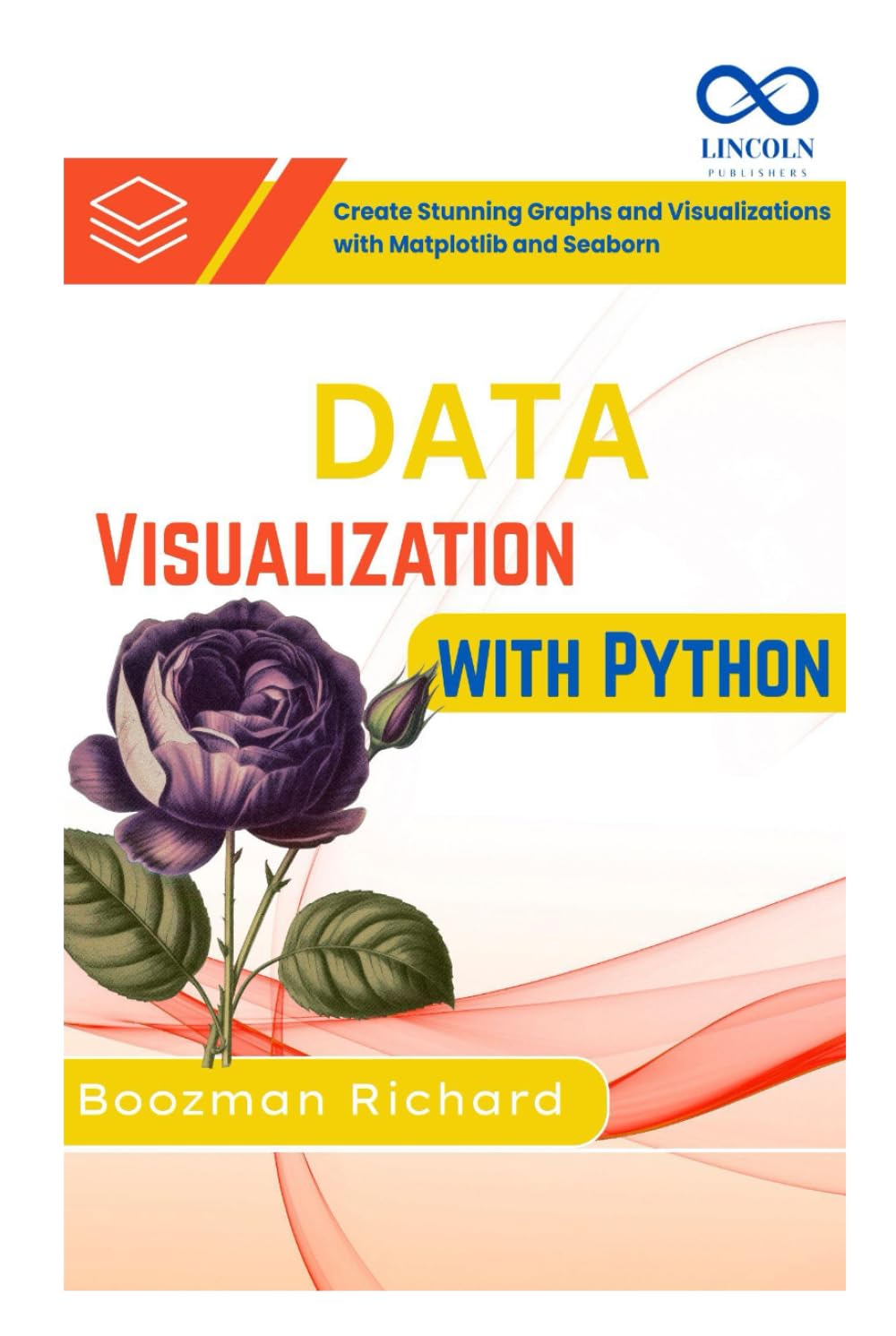 Data Visualization with Python: Create Stunning Graphs and Visualizations with Matplotlib and Seaborn baixar o livro de graça