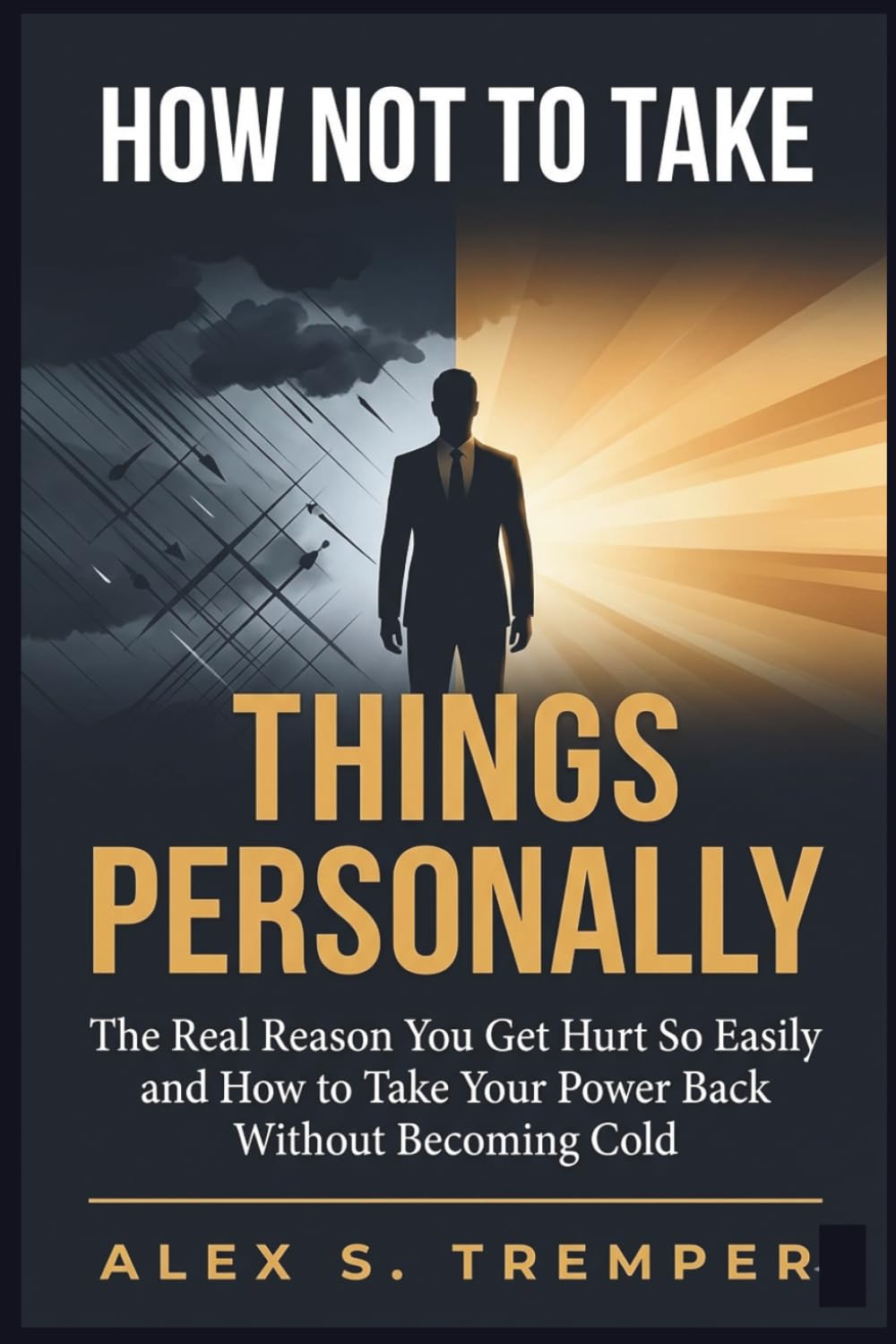 ler totalmente How Not to Take Things Personally: The Real Reason You Get Hurt So Easily and How to Take Your Power Back Without Becoming Cold