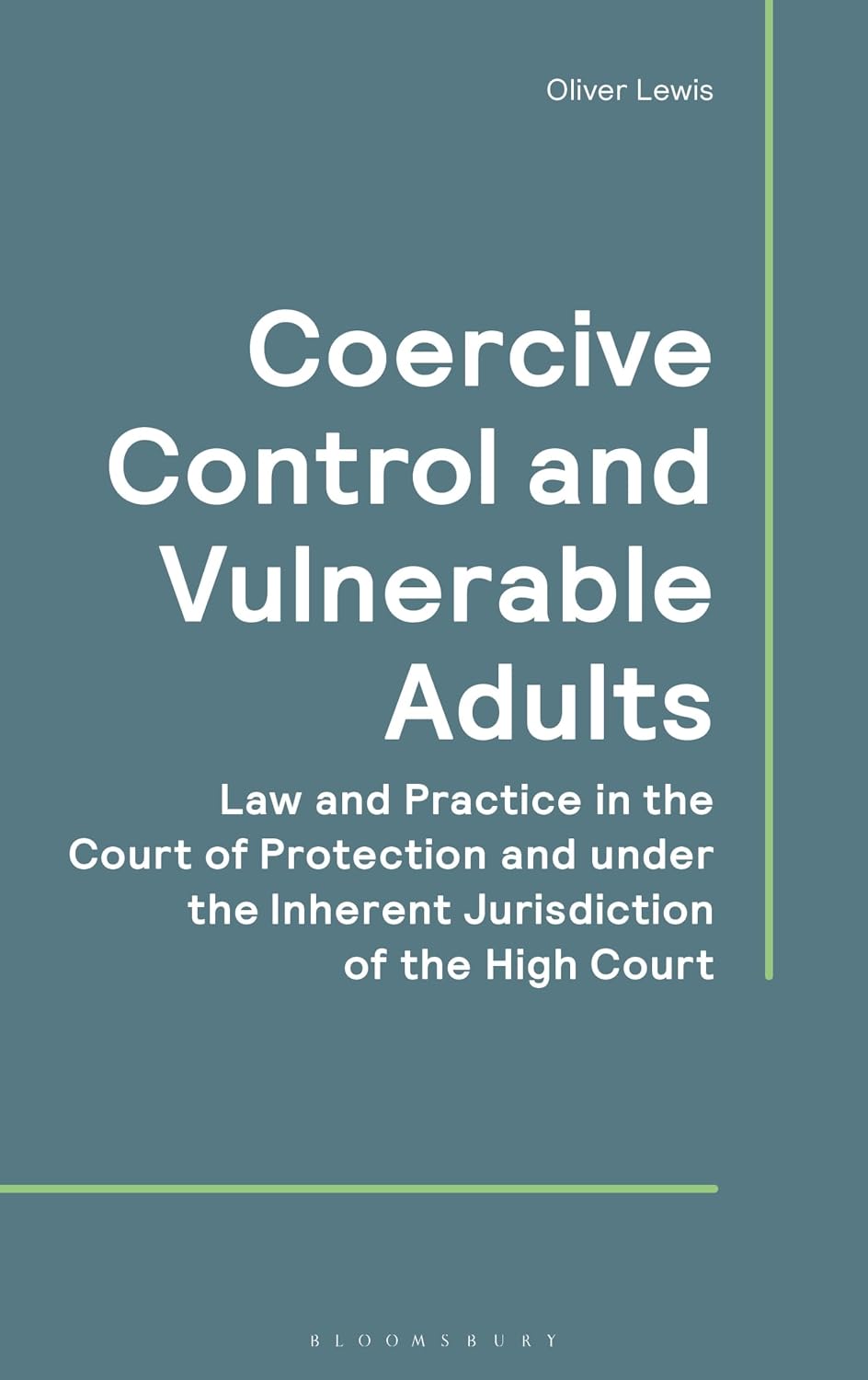 capítulo por capítulo baixar Coercive Control and Vulnerable Adults: Law and Practice in the Court of Protection and under the Inherent Jurisdiction of the High Court (English Edition)
