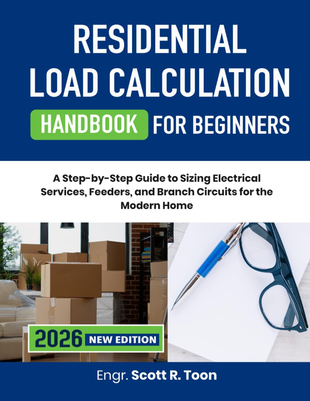 Residential Load Calculation Handbook for Beginners: A Step-by-Step Guide to Sizing Electrical Services, Feeders, and Branch Circuits for the Modern Home baixar o livro de graça