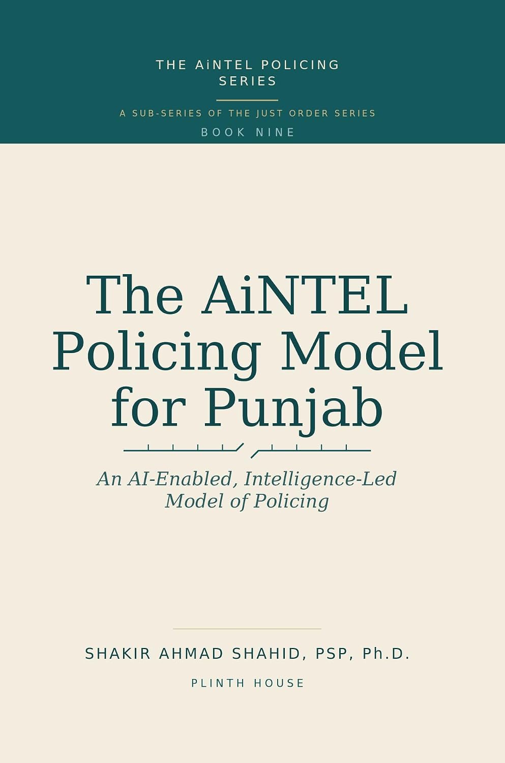 capítulo por capítulo baixar The AiNTEL Policing Model for Punjab: An AI-Enabled, Intelligence-Led Model of Policing (Internal Security and Policing) (English Edition)