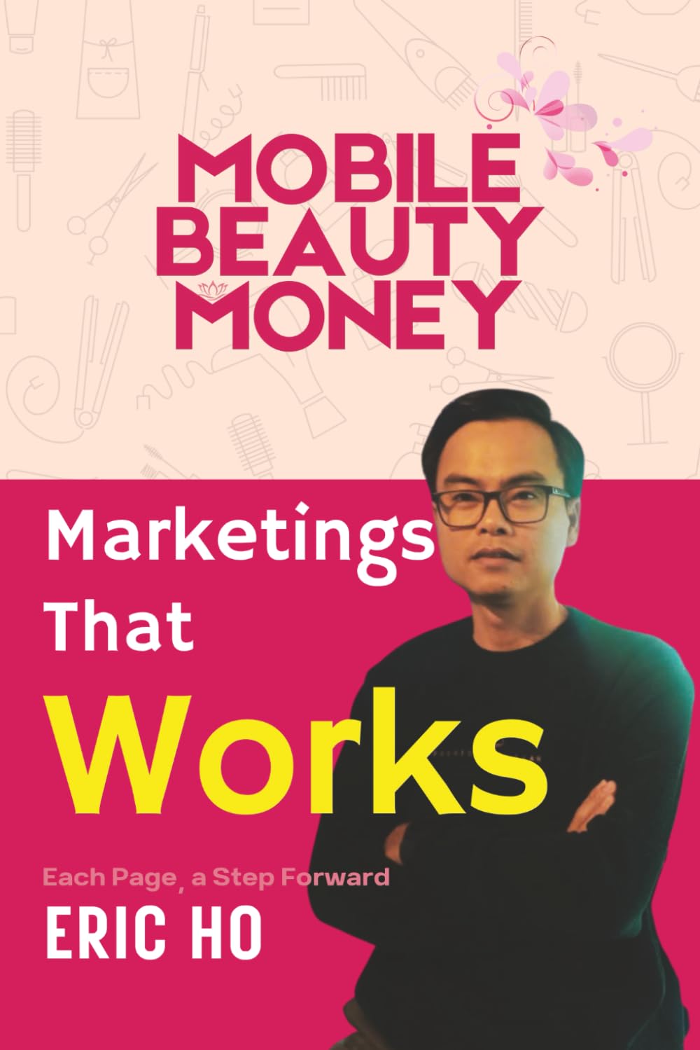 capítulo por capítulo baixar MARKETING THAT WORKS: Proven Strategies to Attract Clients and Grow Your Beauty Business (Mobile Beauty Money)