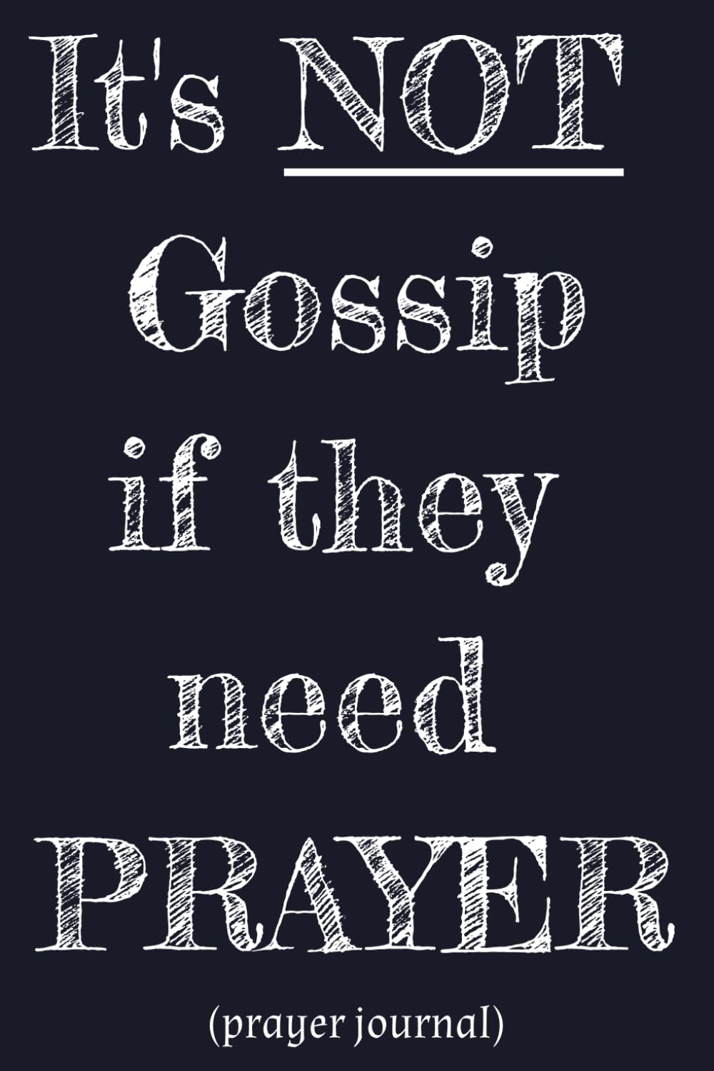 capítulo por capítulo baixar It's Not Gossip If They Need Prayer: Prayer journal with large line spacing, minimalist design, allowing years of prayer entries and notes... Great... Baptisms, Family and Church Groups.