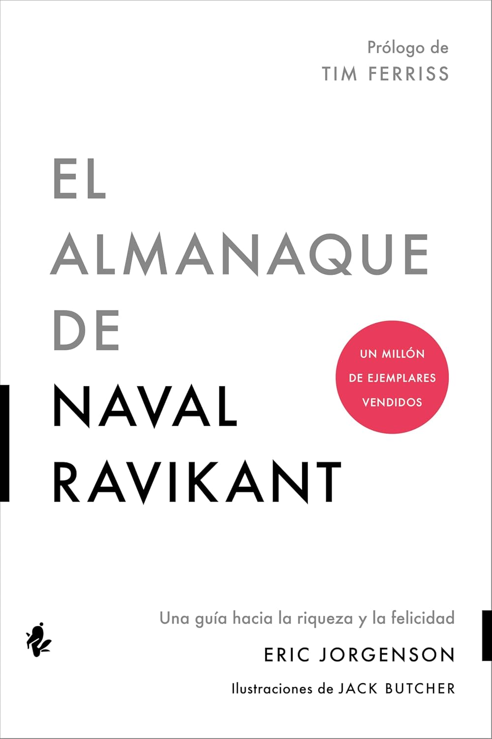 El almanaque de Naval Ravikant: Una guía hacia la riqueza y la felicidad (Spanish Edition) baixar livro de graça