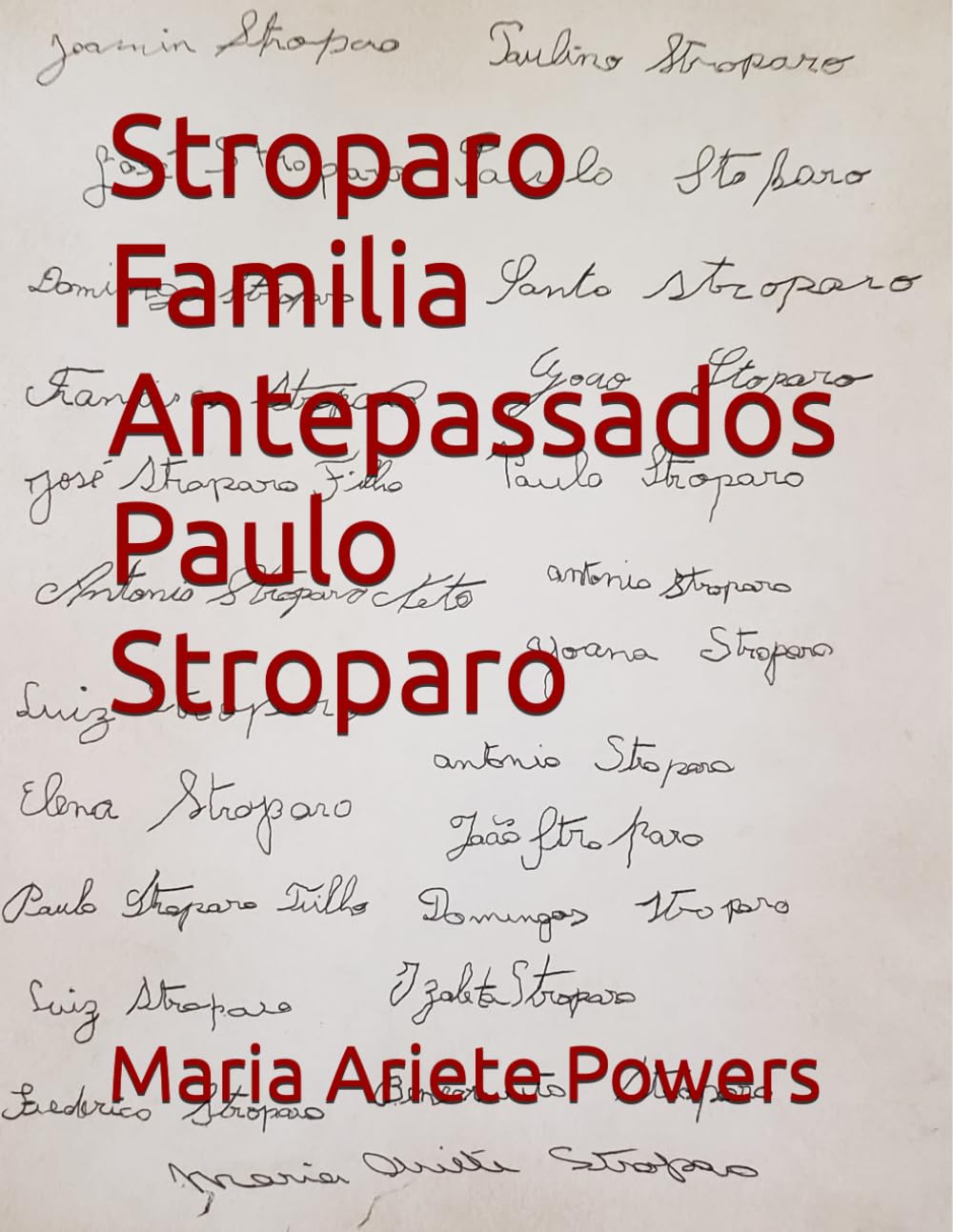 Stroparo Familia Antepassados: Paulo Stroparo baixar o livro de graça