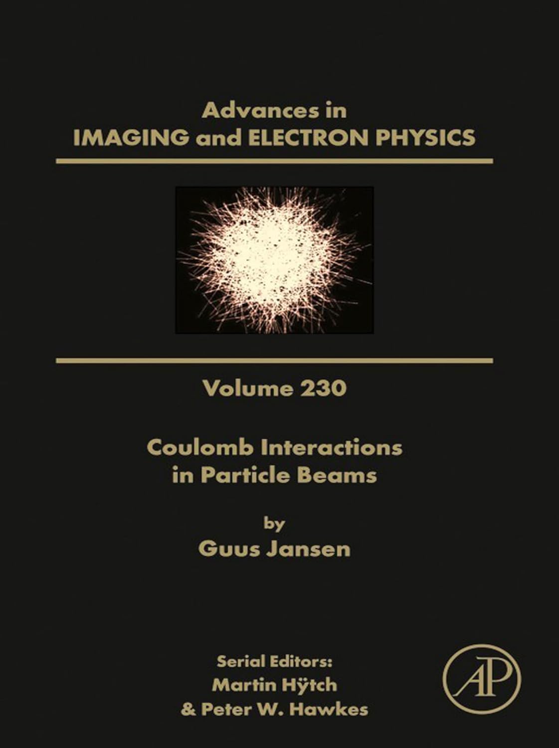 Coulomb Interactions in Particle Beams (Advances in Imaging and Electron Physics) (English Edition)