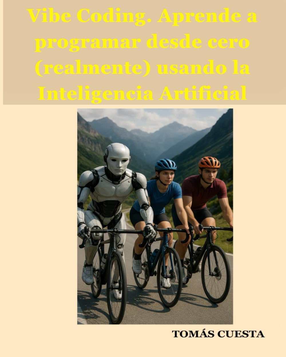 Aprende a programar desde cero (realmente) usando la Inteligencia Artificial (Spanish Edition) baixar o livro de graça