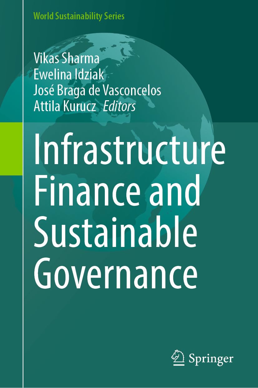 ler totalmente Infrastructure Finance and Sustainable Governance (World Sustainability Series) (English Edition)