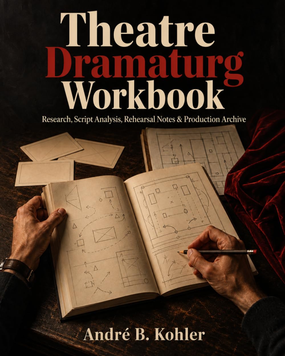 ler totalmente Theatre Dramaturg Workbook: Research, Script Analysis, Rehearsal Notes & Production Archive