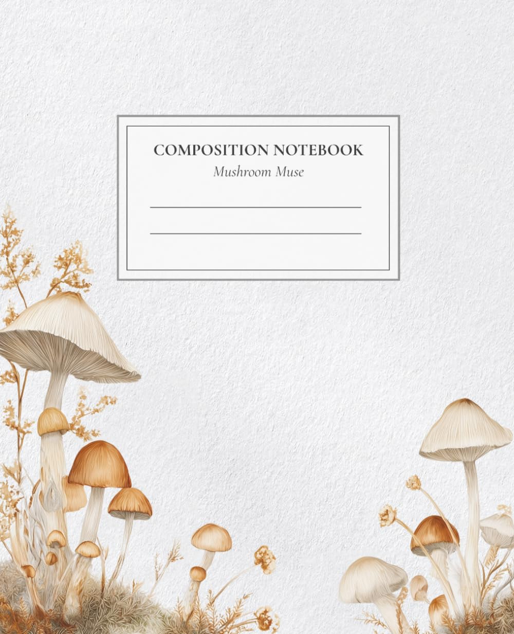 capítulo por capítulo baixar Mushroom Muse Composition Notebook: Botanical Mushroom Notebook Wide Ruled for School, Work and Notes