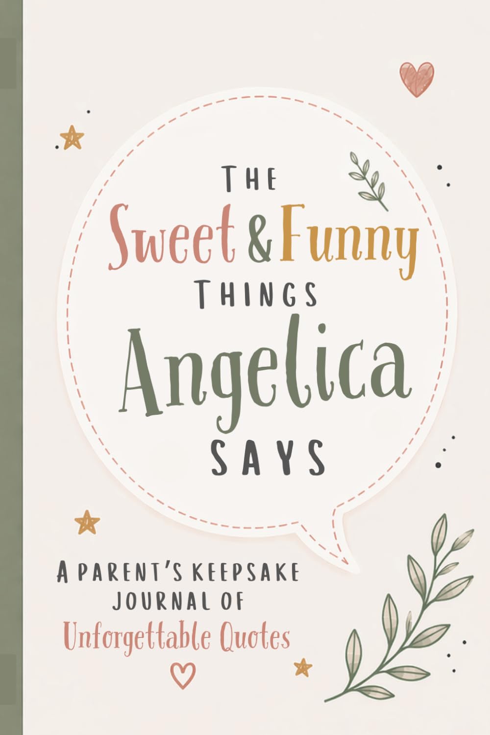 ler totalmente The Sweet & Funny Things Angelica Says: A Parents’ Keepsake Journal of Unforgettable Quotes