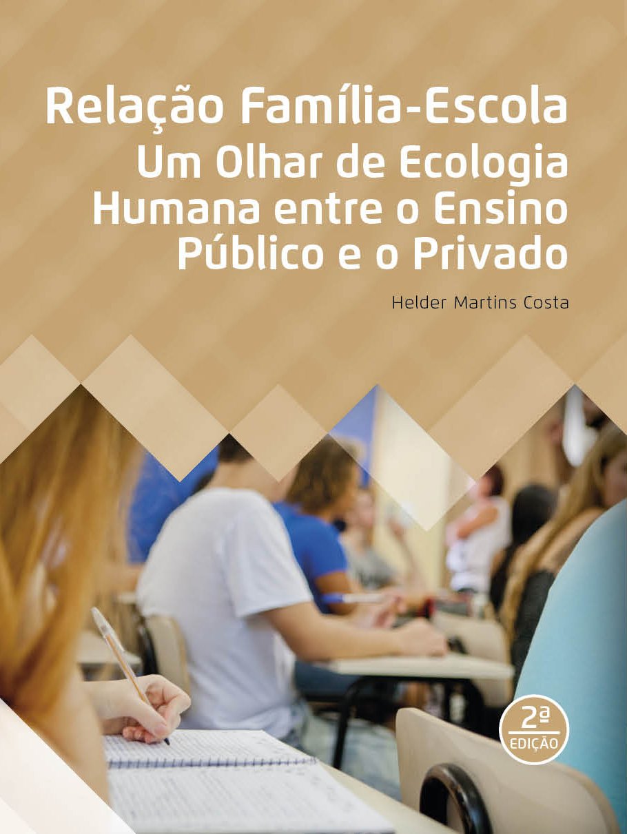 capítulo por capítulo baixar Relação Família-Escola: Um Olhar de Ecologia Humana entre o Ensino Público e o Privado