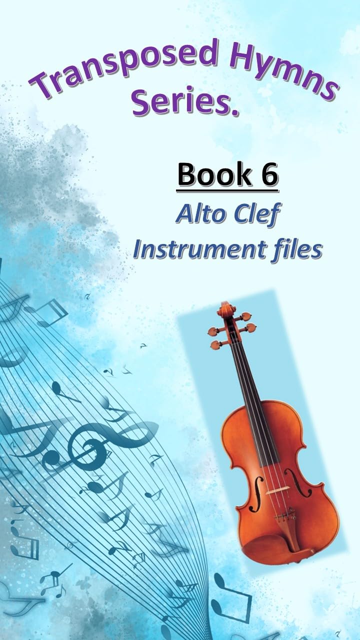 ler totalmente Transposed Hymns Series - Book 6: Alto Clef Instruments (English Edition)